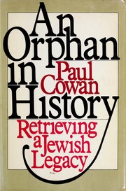 Cover of: An orphan in history: retrieving a Jewish legacy