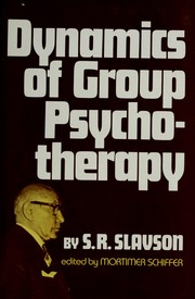 Cover of: Dynamics of group psychotherapy