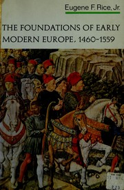 Cover of: The foundations of early modern Europe, 1460-1559