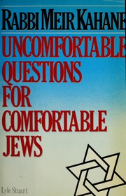 Cover of: Uncomfortable questions for comfortable Jews by Meir Kahane
