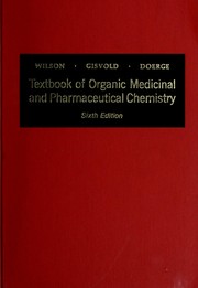 Cover of: Textbook of organic medicinal and pharmaceutical chemistry by Charles Owens Wilson