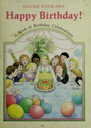 Cover of: Happy birthday! by Satomi Ichikawa