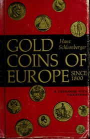 Cover of: Gold coins of Europe since 1800: a catalogue with valuations.