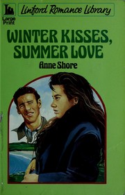 Cover of: Winter kisses,summer love. by Anne Shore