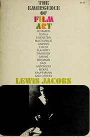 Cover of: The emergence of film art by Lewis Jacobs