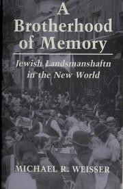 Cover of: A brotherhood of memory | Michael R. Weisser