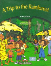 A Trip To The Rainforest by Jenny Dooley