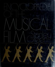Cover of: Encyclopaedia of the musical film by Stanley Green