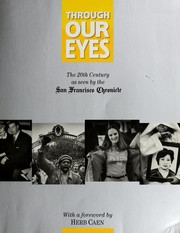 Cover of: Through our eyes by [Howard I. Finberg, editor ; with a foreword by Herb Caen].