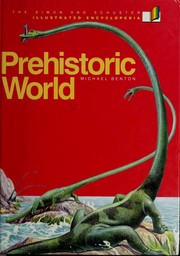 Cover of: Prehistoric world by M. J. Benton