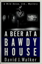 Cover of: A beer at a bawdy house by David J. Walker