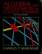 Cover of: Algebra with trigonometry for college students | Charles P. McKeague