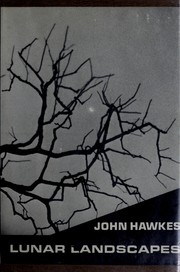 Cover of: Lunar landscapes by John Hawkes