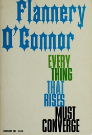 Cover of: Everything That Rises Must Converge by Flannery O'Connor