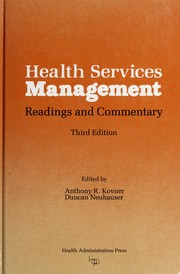 Cover of: Health services management by edited by Anthony R. Kovner, Duncan Neuhauser.