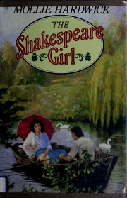 Cover of: The Shakespeare girl by Mollie Hardwick