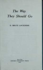 Cover of: The way they should go by D. Bruce Lockerbie