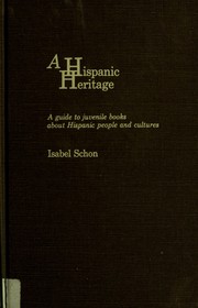 Cover of: A Hispanic heritage by Isabel Schon