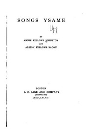 Cover of: Songs ysame by Annie F. Johnston