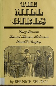 The mill girls by Bernice Selden