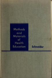 Cover of: Methods and materials of health education.