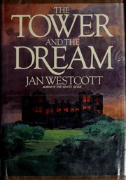 Cover of: The tower and the dream by Jan Vlachos Westcott