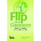 Cover of: Flip your classroom