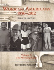 Cover of: Working Americans, 1880-2012: Volume I: The Working Class