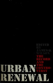 Cover of: Urban renewal by James Q. Wilson