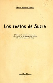 Los restos de Sucre .. by Sánchez, Manuel Segundo.