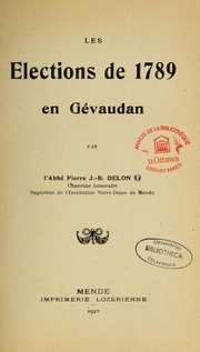 Cover of: Les Élections de 1789 en Gévaudan by Pierre J. B. Delon