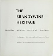 The Brandywine heritage: Howard Pyle, N. C. Wyeth, Andrew Wyeth, James Wyeth by Brandywine River Museum