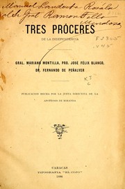 Cover of: Tres próceres de la independencia