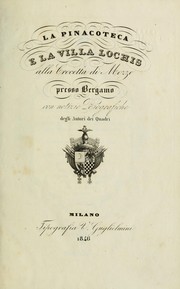 Cover of: La Pinacoteca e la villa Lochis alla Crocetta di Mozzo presso Bergamo con notizie biografiche degli autori dei quadri