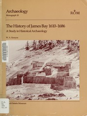 Cover of: The History of James Bay, 1610-1686 by Walter Andrew Kenyon