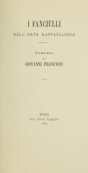 I fanciulli nell'arte raffaellesca by Franciosi, Giovanni conte