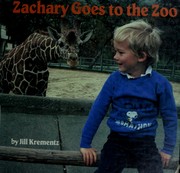 Cover of: Zachary goes to the zoo.