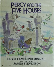 Cover of: Percy and the five houses by Else Holmelund Minarik