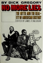 Cover of: No more lies: the myth and the reality of American history