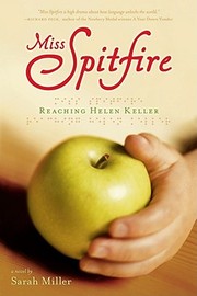 Cover of: Miss Spitfire - Reaching Helen Keller by Sarah Miller