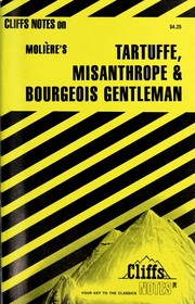 Cover of: Tartuffe, The Misanthrope, & The Bourgeois Gentleman: Notes