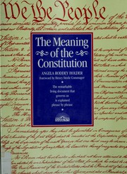 Cover of: The meaning of the Constitution. by Angela Roddey Holder