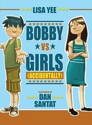 Bobby vs. girls (accidentally)