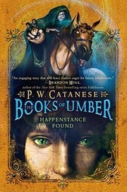Cover of: The Books of Umber 1: Happenstance Found by P. W. Catanese