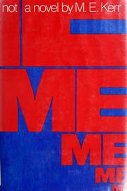 Cover of: Me, me, me, me, me by M. E. Kerr