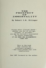 The prospect of immortality by R. C. W. Ettinger