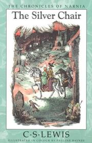 Cover of: The Silver Chair (Chronicles of Narnia) by C.S. Lewis