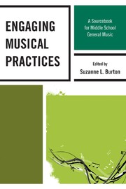 Cover of: Engaging musical practices: a sourcebook for middle school general music