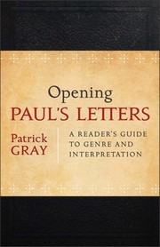Cover of: Opening Paul's letters: a reader's guide to genre and interpretation