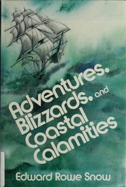 Cover of: Adventures, blizzards, and coastal calamities